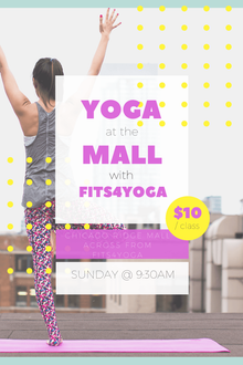  Fits4Yoga Yoga Classes at Chicago Ridge Mall - Fits4Yoga